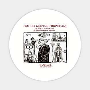 Mother Shipton Predicteth Magnet